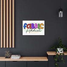 Fabric Addict - Canvas Gallery Wraps