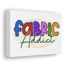 Fabric Addict - Canvas Gallery Wraps