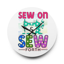 Sew On & Sew Forth Acrylic Wall Clock