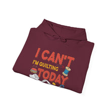 I Can't I'm Quilting Unisex Heavy Blend™ Hooded Sweatshirt