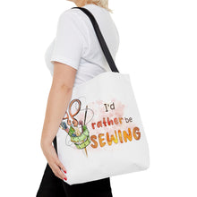 I'd Rather Be Sewing Tote Bag