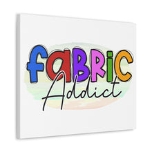 Fabric Addict - Canvas Gallery Wraps