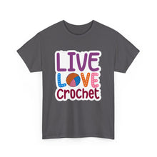 Live Love Crochet Unisex Heavy Cotton Tee