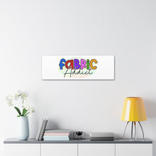 Fabric Addict - Canvas Gallery Wraps