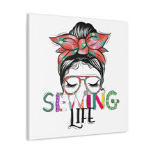 Sewing Life 1 - Canvas Gallery Wraps