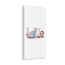 Sewing Love - Canvas Gallery Wraps