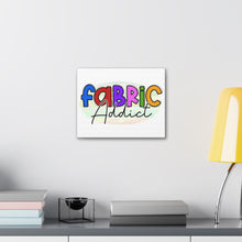 Fabric Addict - Canvas Gallery Wraps