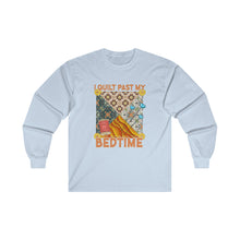 I Quilt Past My Bedtime Unisex Ultra Cotton Long Sleeve Tee