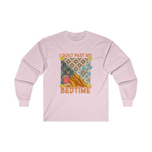 I Quilt Past My Bedtime Unisex Ultra Cotton Long Sleeve Tee