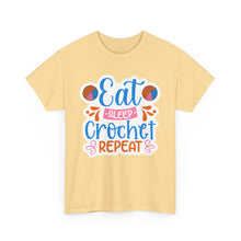 Eat Sleep Crochet Repeat Unisex Heavy Cotton Tee