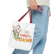 I'd Rather Be Sewing Tote Bag