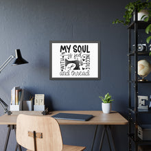 My Soul Is Fed Framed Paper Posters