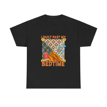 I Quilt Past My Bedtime