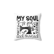 My Soul is Fed Spun Polyester Square Pillow