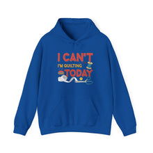 I Can't I'm Quilting Unisex Heavy Blend™ Hooded Sweatshirt