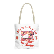 A Great Day To Quilt Tote Bag