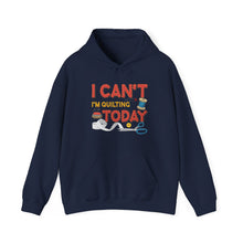 I Can't I'm Quilting Unisex Heavy Blend™ Hooded Sweatshirt