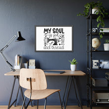 My Soul Is Fed Framed Paper Posters