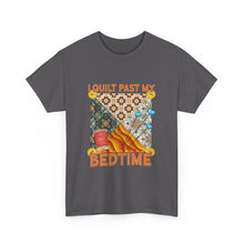 I Quilt Past My Bedtime
