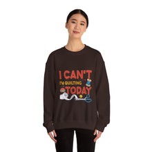 I Can't I'm Quilting Unisex Heavy Blend™ Crewneck Sweatshirt