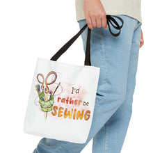 I'd Rather Be Sewing Tote Bag