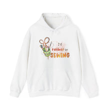 I'd Rather Be Sewing Unisex Heavy Blend™ Hooded Sweatshirt