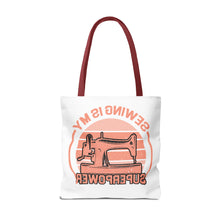 Sewing Is My Superpower Tote Bag