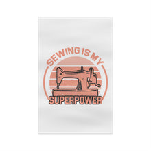 Sewing Is My Superpower Microfiber Tea Towel