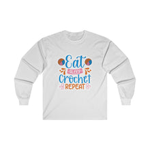 Eat Sleep Crochet Repeat Unisex Ultra Cotton Long Sleeve Tee