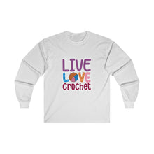 Live Love Crochet Unisex Ultra Cotton Long Sleeve Tee