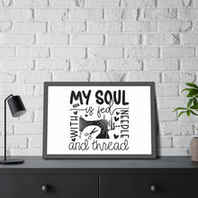 My Soul Is Fed Framed Paper Posters