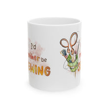 I'd Rather Be Sewing Ceramic Mug, (11oz, 15oz)