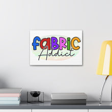 Fabric Addict - Canvas Gallery Wraps