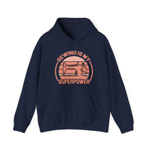 Sewing Is My Superpower Unisex Heavy Blend™ Hooded Sweatshirt