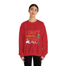 I Can't I'm Quilting Unisex Heavy Blend™ Crewneck Sweatshirt