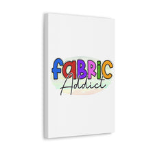 Fabric Addict - Canvas Gallery Wraps