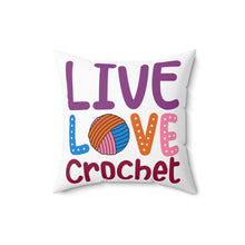 Live Love Crochet Spun Polyester Square Pillow