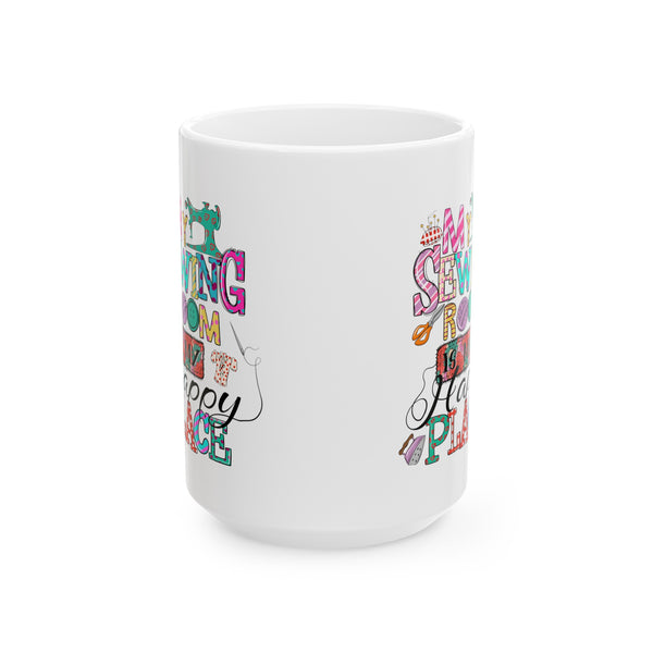 My Sewing Room Ceramic Mug, (11oz, 15oz)