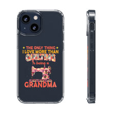 Quilting Grandma - Clear Cases