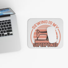 Sewing Is My Superpower Mouse Pad (Rectangle)