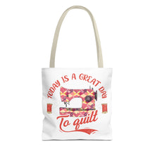 A Great Day To Quilt Tote Bag