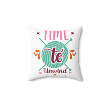 Time to Unwind Spun Polyester Square Pillow