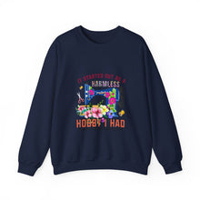 It Started Out as a Harmless Hobby Unisex Heavy Blend™ Crewneck Sweatshirt