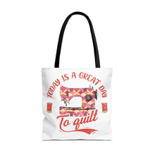 A Great Day To Quilt Tote Bag