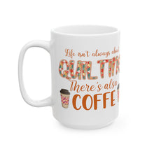 Quilting and Coffee Ceramic Mug, (11oz, 15oz)