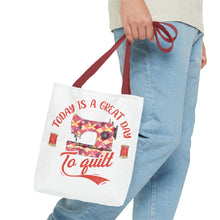 A Great Day To Quilt Tote Bag