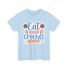 Eat Sleep Crochet Repeat Unisex Heavy Cotton Tee