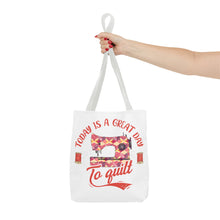 A Great Day To Quilt Tote Bag