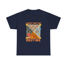I Quilt Past My Bedtime