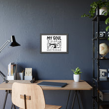 My Soul Is Fed Framed Paper Posters